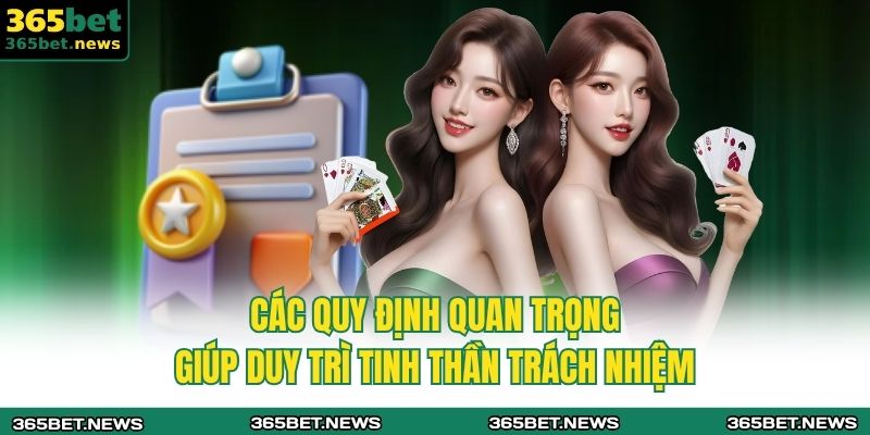 Các quy định quan trọng giúp duy trì tinh thần trách nhiệm