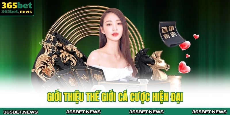 Giới thiệu thế giới cá cược hiện đại