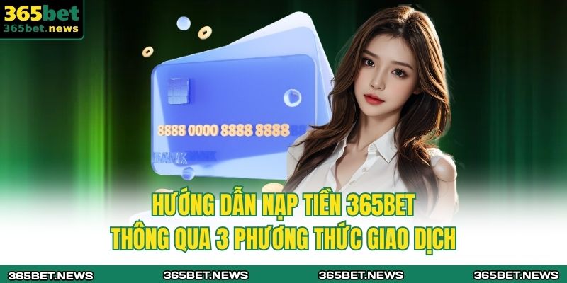 Nạp tiền 365BET